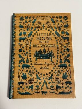 Little House in the Big Woods Hardcover (Wood Grain Cover)